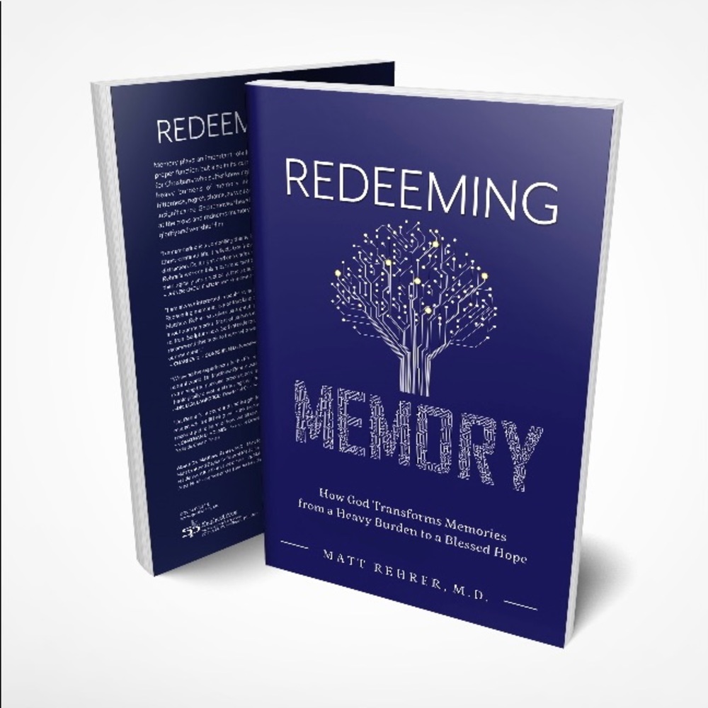 Redeeming Memory By Matt Rehrer, M.D. Book